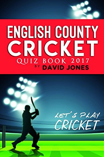 English County Cricket Quiz Book by David Jones