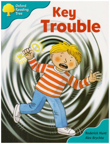 Oxford Reading Tree: Stage 9: More Stories A: Key Trouble by Roderick Hunt