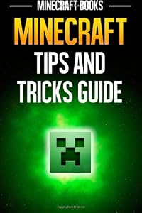 Minecraft Tips and Tricks Guide