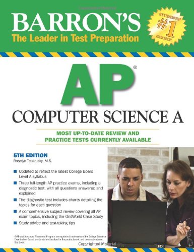 Barron's AP Computer Science A by Roselyn Teukolsky M.S.