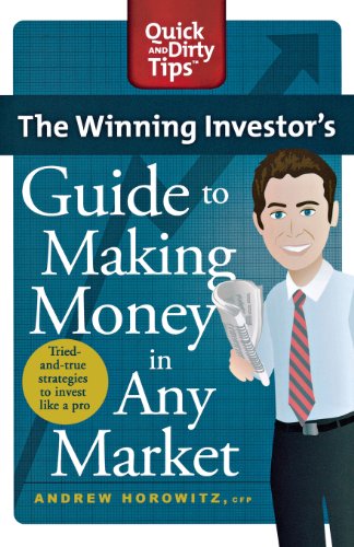 The Winning Investor's Guide to Making Money in Any Market by Andrew Horowitz