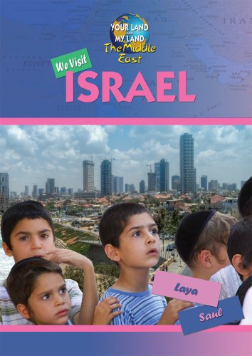 We Visit Israel by Laya Saul