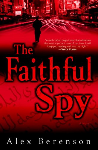 The Faithful Spy: A Novel by Alex Berenson