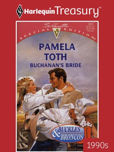 BUCHANAN'S BRIDE (Buckles & Broncos Book 1) by Pamela Toth