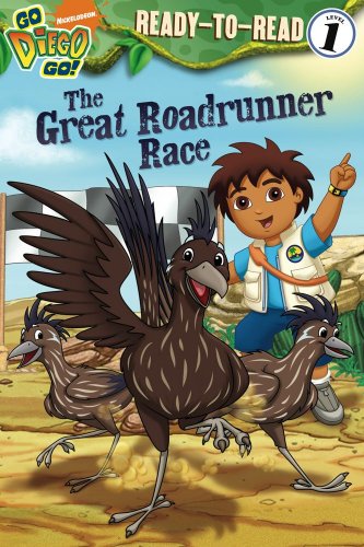 The Great Roadrunner Race (Ready-To-Read Go Diego Go - Level 1) by Sarah Willson