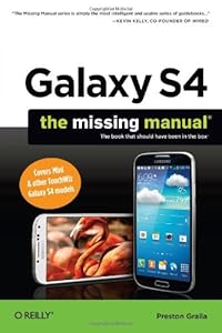 Galaxy S4: The Missing Manual by Preston Gralla