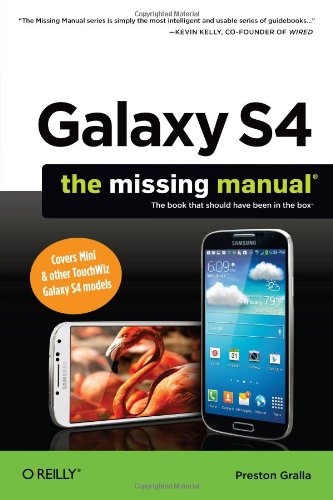 Galaxy S4: The Missing Manual by Preston Gralla