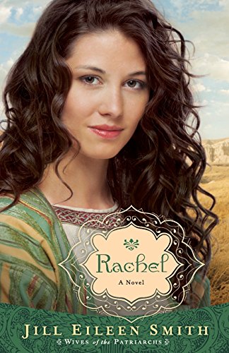 Rachel: A Novel by Jill Eileen Smith