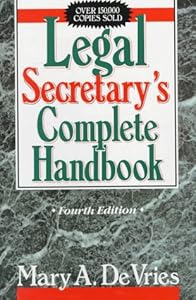 Legal Secretary's Complete Handbook, Fourth Edition