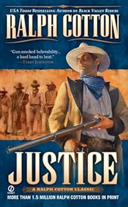 Justice: A Ralph Cotton Classic