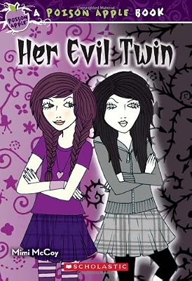 Poison Apple #6: Her Evil Twin