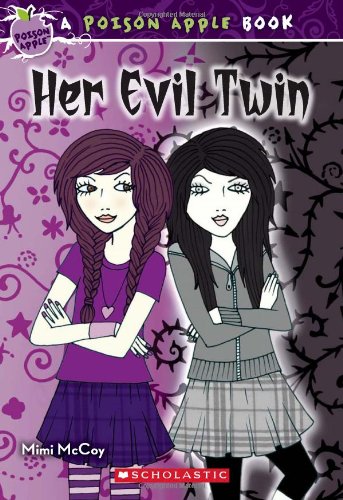 Poison Apple #6: Her Evil Twin by Mimi McCoy