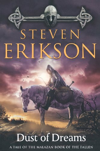 Dust of Dreams: Book Nine of The Malazan Book of the Fallen by Steven Erikson