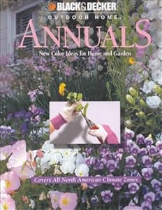 Annuals (Black & Decker Outdoor Home) by Patricia Freeman