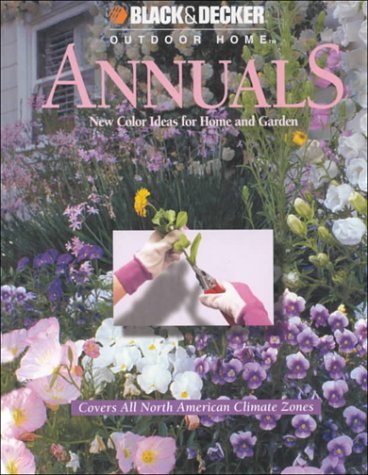 Annuals (Black & Decker Outdoor Home) by Patricia Freeman