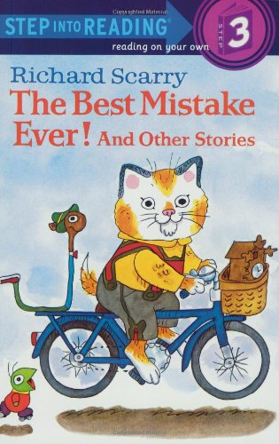 The Best Mistake Ever! and Other Stories (Step-Into-Reading, Step 3) by Richard Scarry