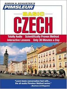 Czech, Basic: Learn to Speak and Understand Czech with Pimsleur Language Programs