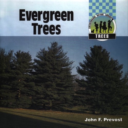Evergreen Trees (Checkerboard Science and Nature Library) by John F. Prevost