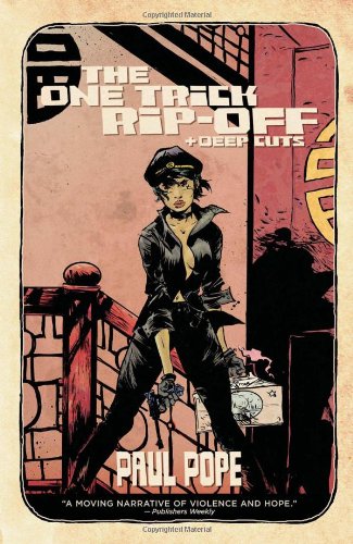One Trick Rip-Off / Deep Cuts by Paul Pope
