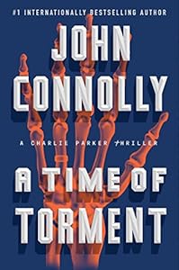 A Time of Torment: A Charlie Parker Thriller
