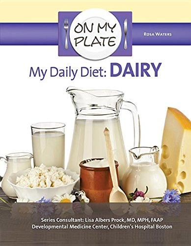 My Daily Diet: Dairy by Rosa Waters