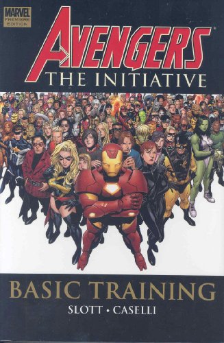 Avengers: The Initiative, Vol. 1: Basic Training (v. 1) by Dan Slott