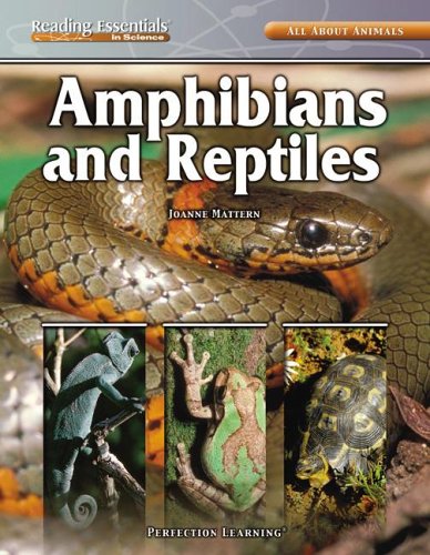 Amphibians And Reptiles by Joanne Mattern