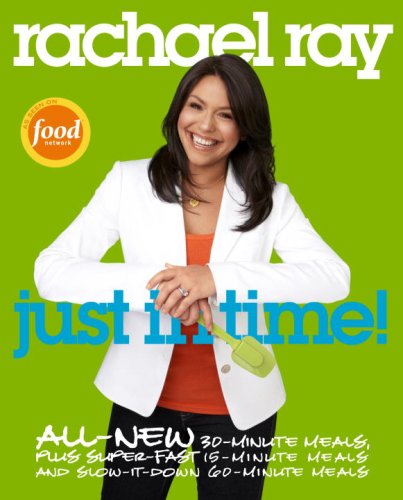Rachael Ray: Just In Time by Rachael Ray