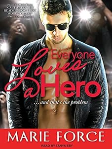 Everyone Loves a Hero: And That's the Problem