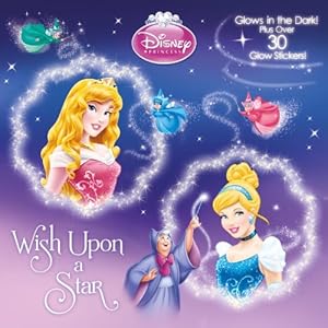 Wish Upon a Star (Disney Princess) (Glow-in-the-Dark Pictureback)