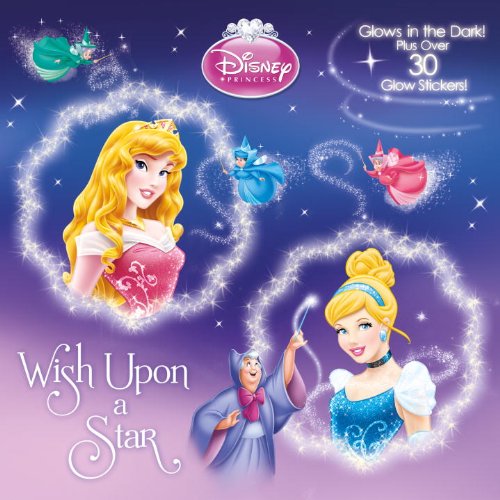 Wish Upon a Star (Disney Princess) (Glow-in-the-Dark Pictureback) by RH Disney