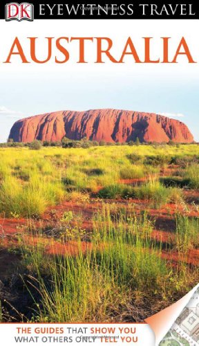 DK Eyewitness Travel Guide: Australia by DK Publishing  ,