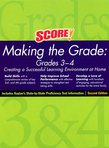 KAPLAN MAKING THE GRADE: GRADES 3-4 SECOND EDITION by Kaplan