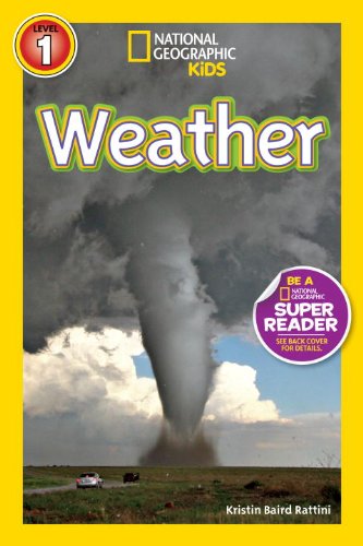 National Geographic Readers: Weather by Kristin Baird Rattini