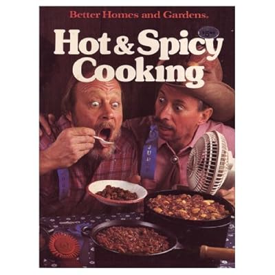 Better Homes and Gardens Hot and Spicy Cooking