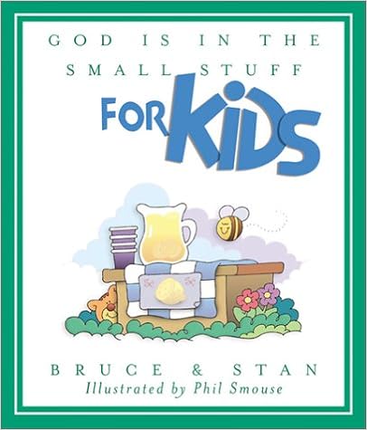 God is in the Small Stuff for Kids