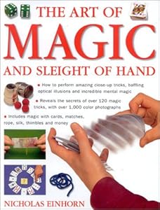 The Art of Magic: And Sleight of Hand by Nicholas Einhorn