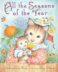 All the Seasons of the Year by Deborah Lee Rose