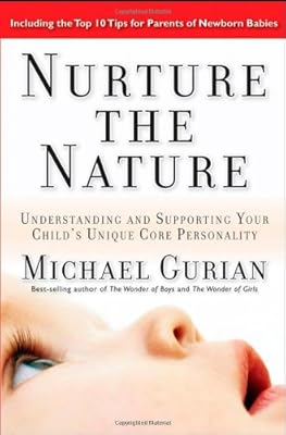 Nurture the Nature: Understanding and Supporting Your Child's Unique Core Personality