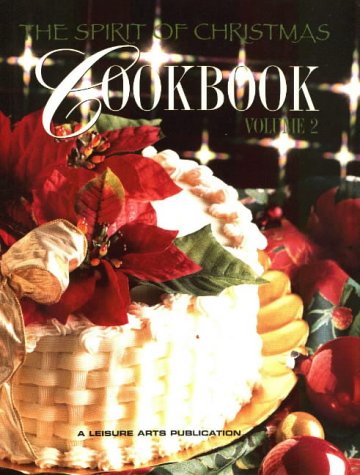 The Spirit of Christmas Cookbook, Vol. 2 by Leisure Arts