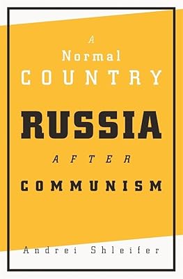 A Normal Country: Russia after Communism