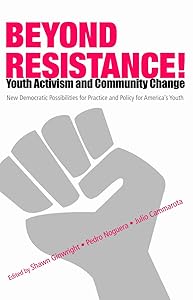 Beyond Resistance! Youth Activism and Community Change (Critical Youth Studies) by Shawn Ginwright