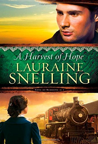 A Harvest of Hope by Lauraine Snelling