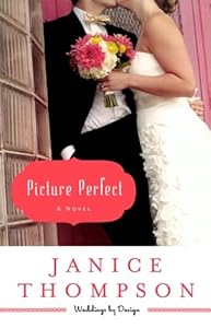 Picture Perfect: A Novel