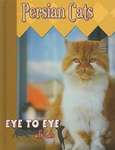 Persian Cats by Lynn M. Stone