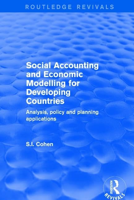 Revival: Social Accounting and Economic Modelling for Developing Countries (2002): Analysis, Policy and Planning Applications (Routledge Revivals) by S.I. Cohen