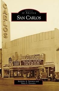 San Carlos (CA) (Images of America) by Nicholas A. Veronico