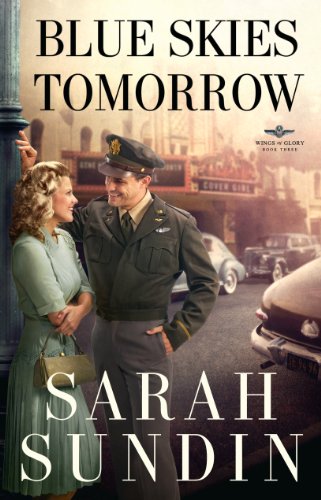Blue Skies Tomorrow by Sarah Sundin