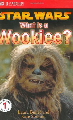 What Is a Wookiee? by Laura Buller