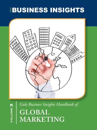 Gale Business Insights Handbooks of Global Markting by Gale Editor